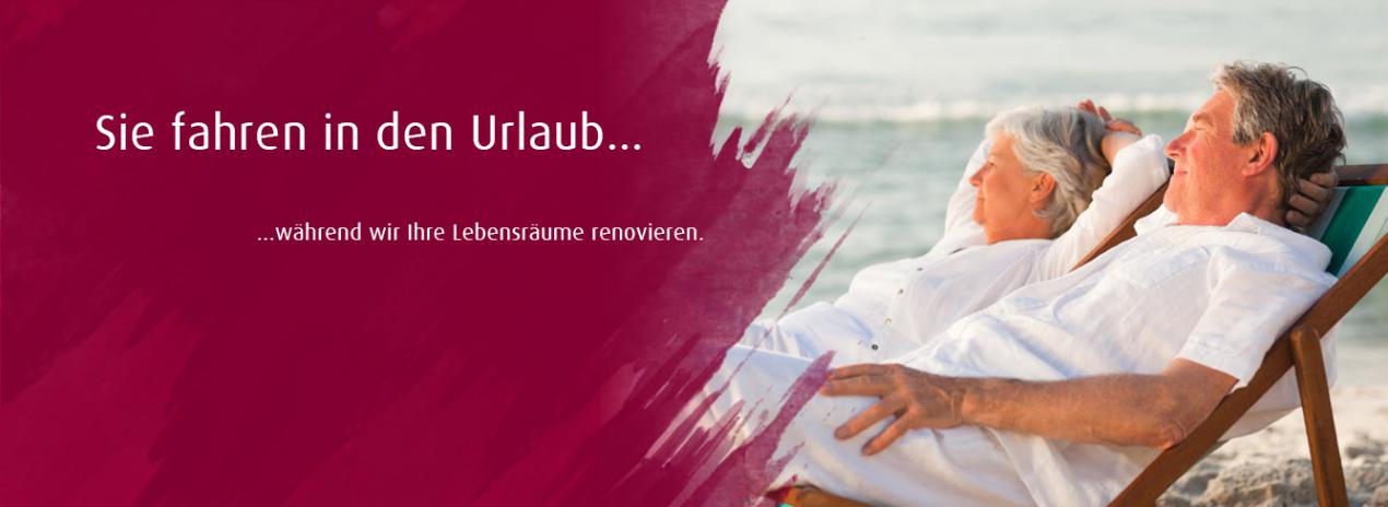 Sie fahren in Urlaub, während wir Ihre Lebensräume renovieren.