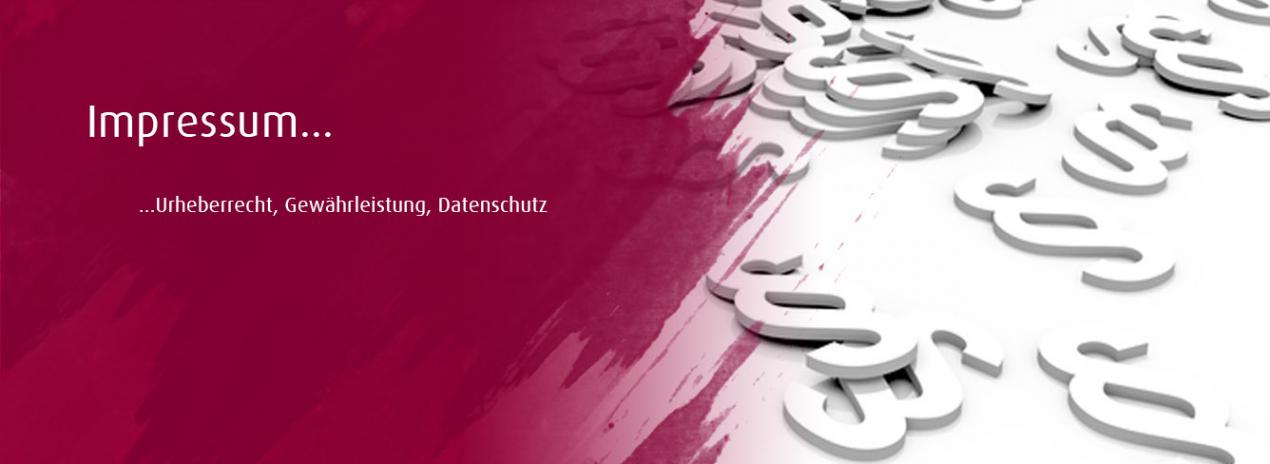 Impressum, Urheberrecht, Gewährleistung, Datenschutz